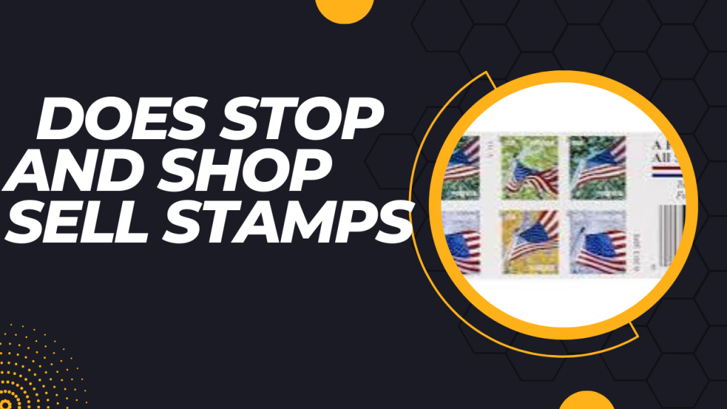 Does Stop And Shop Sell Postage Stamps